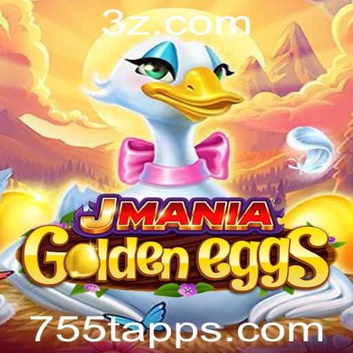 Descubra o Universo de JManiaGoldenEggs: O Novo Fenômeno 755t app